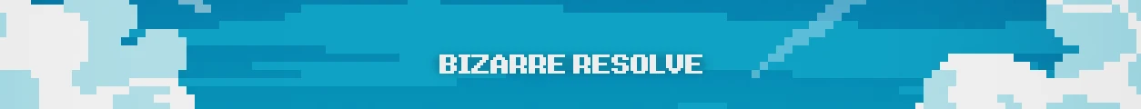 Bizarre Resolve