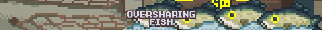 Oversharing Fish